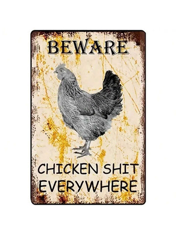 Metal Chicken Farm Warning Sign: Cluck Around And Find Out