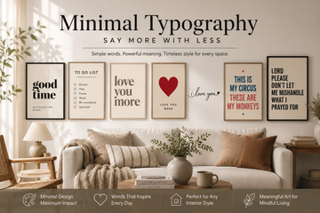 Minimal Typography Wall Art: The Art of Saying More With Less