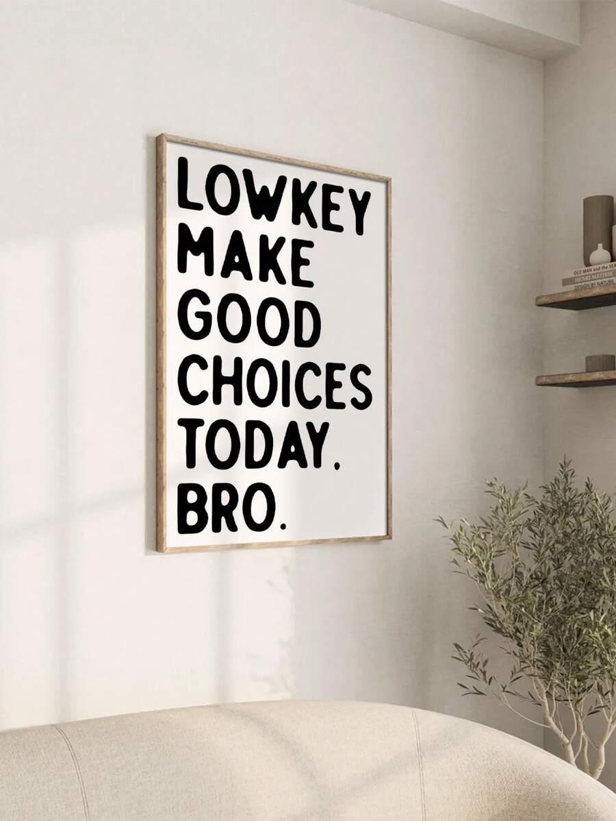 Oversized Make Good Choices typography print in a neutral living room