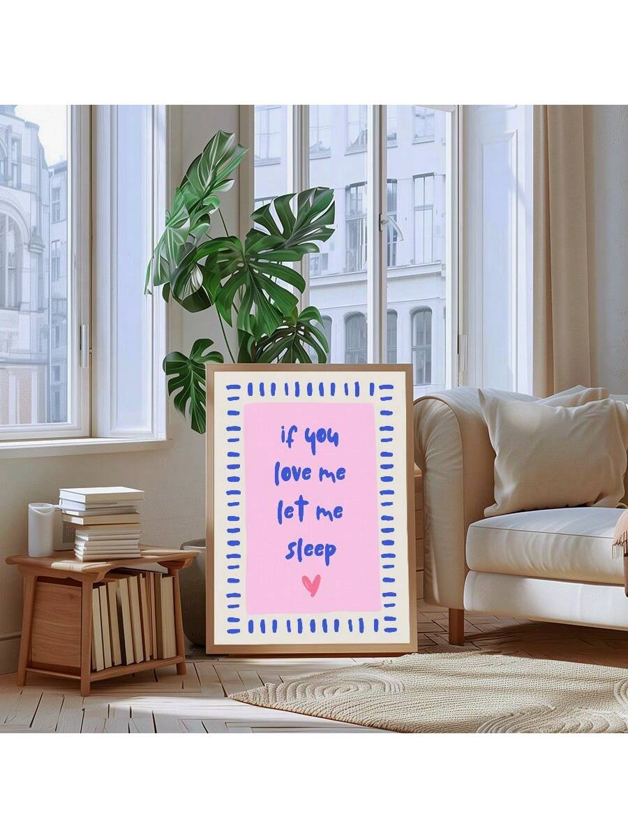 Elevate your space with the Charming 'If You Love Me, Let Me Sleep' wall art. This aesthetic canvas print blends subtle humor with stylish design, making it an ideal addition to bedrooms or offices. Crafted to enhance any environment, it offers a gentle reminder to prioritize rest, adding both personality and warmth to your décor. Its quality canvas ensures lasting vibrancy and durability, perfectly suited for those seeking a tasteful yet playful decorative touch.