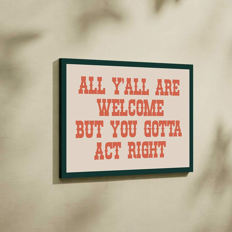 Vintage Welcome But Please Behave Cowboy Canvas poster with rustic farmhouse charm. Perfect for entryways, kitchens, porches, cabins, and country decor.
