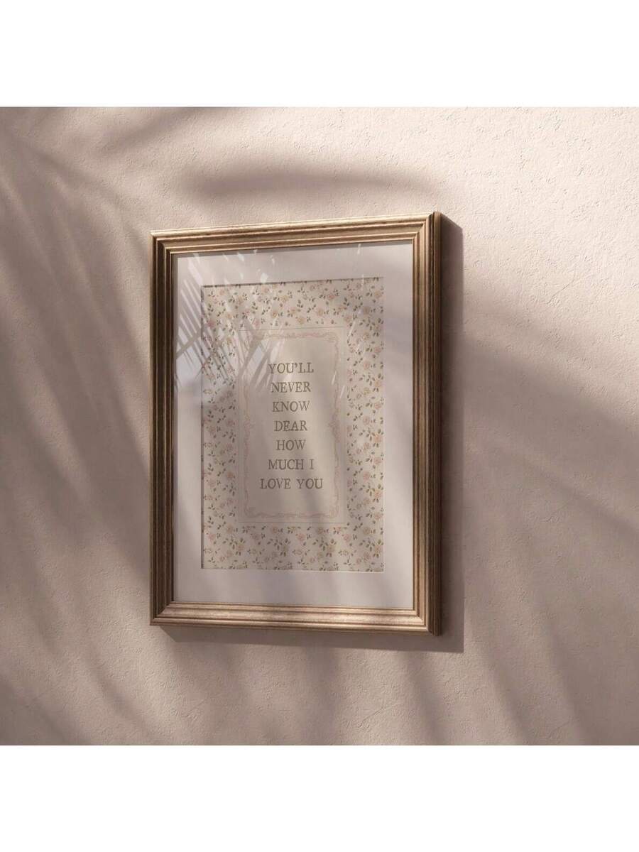 You will never know dear romantic poster displayed in a softly lit interior