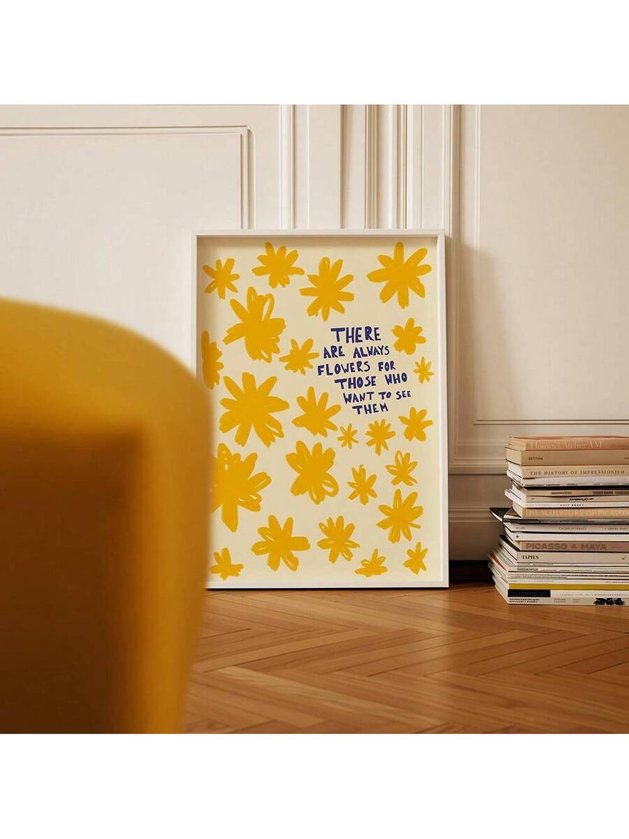 Flower quote print with yellow hand drawn flowers and There are always flowers text