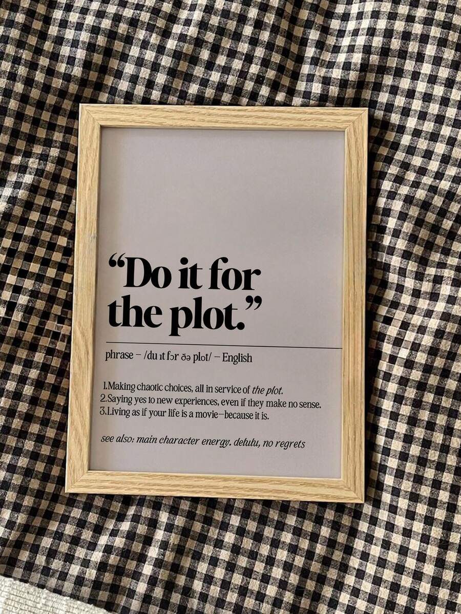 Close-up Do it for the plot framed poster on black and white check fabric