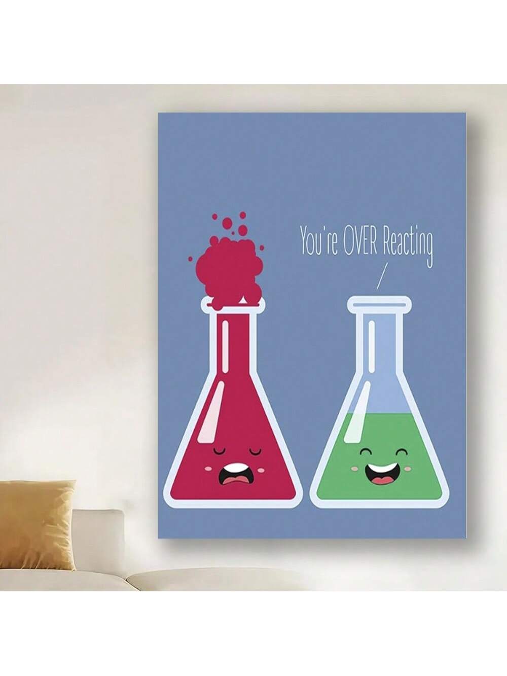 Add a clever touch to your space with this framed chemistry wall art featuring the witty pun, "You're OVER-Reacting." Perfect for classrooms, labs, or home offices, it merges science humor with stylish decor. Durable framing ensures lasting quality, making it an ideal gift for educators, students, or anyone with a passion for chemistry and a good laugh. Elevate your environment with a smart, conversation-starting piece that celebrates the lighter side of science.