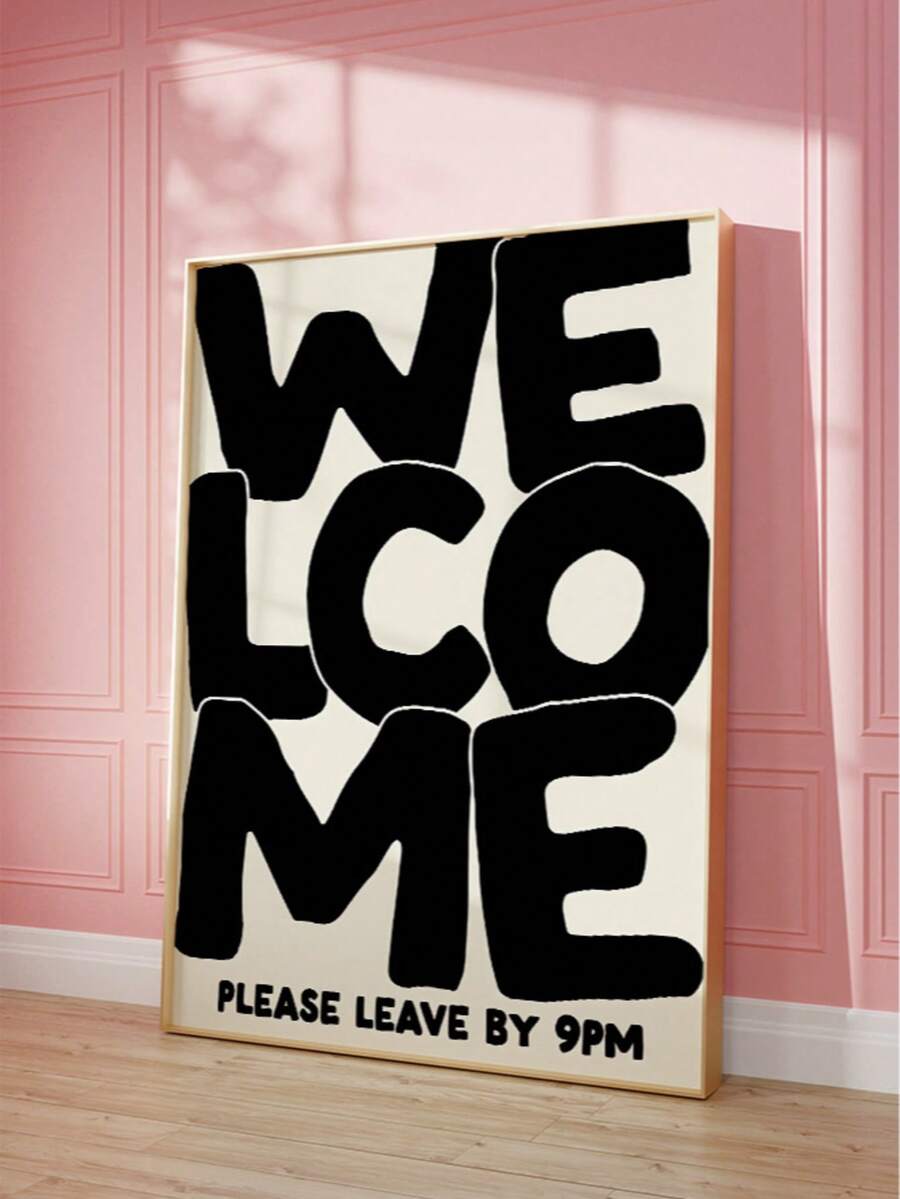 Featuring the humorous quote "Welcome, Please Leave By 9pm," this minimalist Canvas poster adds wit and personality to your home with a clean, modern design. Its playful typography and lighthearted message create a fun conversation piece that's perfect for welcoming guests with a smile.