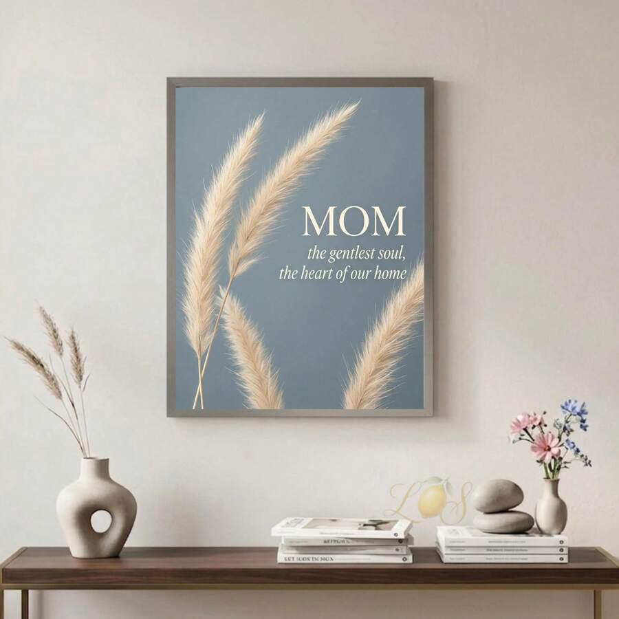 Slate-blue canvas print with cream Mom message and airy pampas grass in a light wood frame