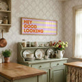 Hey Good Looking wall art in vintage kitchen