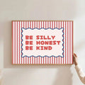 Be Silly Be Honest Be Kind red striped typography poster