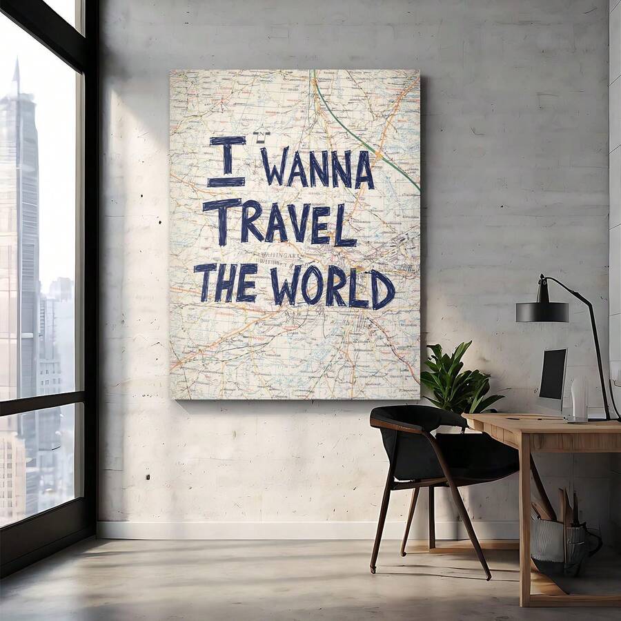 Office wall decor in industrial room with I wanna travel the world canvas poster