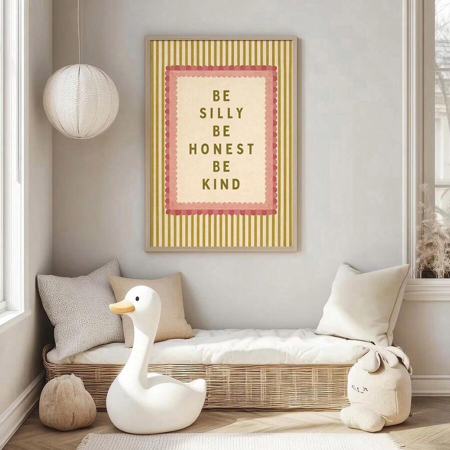 Front view of Be Silly Be Honest Be Kind Motivational Prints, Cute Striped Pink Nursery Quote Preppy,Modern Home Decoration