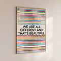Inclusion print saying we are all different and that is beautiful