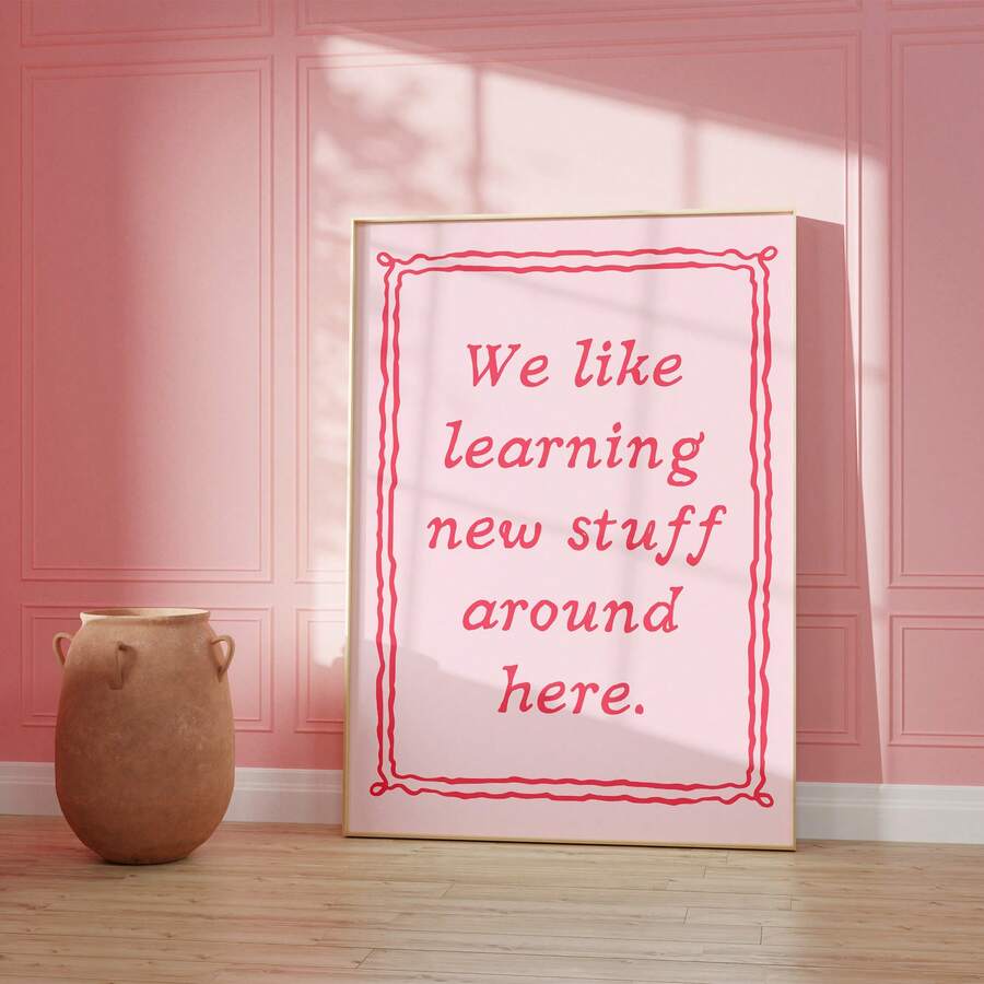 Pink learning quote wall art with hot pink text