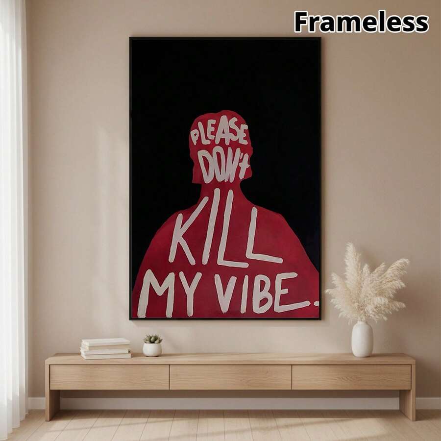 Frameless red and black vibe quote canvas above a modern wood console
