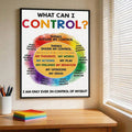 Black framed What Can I Control poster above desk with markers