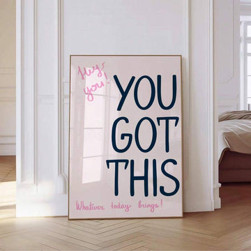 You Got This art font canvas wall art with positive inspirational dorm poster style