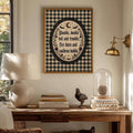 Double double toil and trouble wall art above console table
