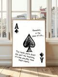 Ace of spades motivational poster in wood frame by window with hand drawn spade and quote about cards dealt