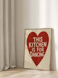 This Kitchen Is For Dancing Red Heart Quote Canvas Poster 