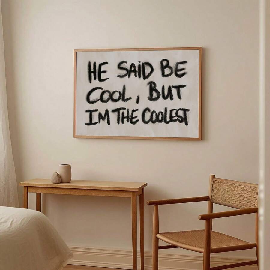 Funny minimalist quote poster in a walnut frame