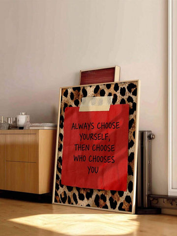 Red Always Choose Yourself leopard print poster in light wood frame