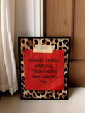 Always Choose Yourself leopard quote artwork in black frame mockup