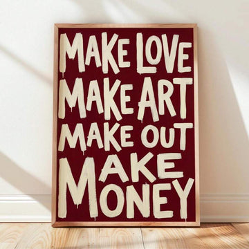 Make Love Make Art bold burgundy typography framed poster