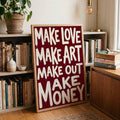 Make Love Make Art canvas poster with ivory background and burgundy lettering