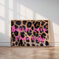 Pink quote lettering on tan leopard canvas art
