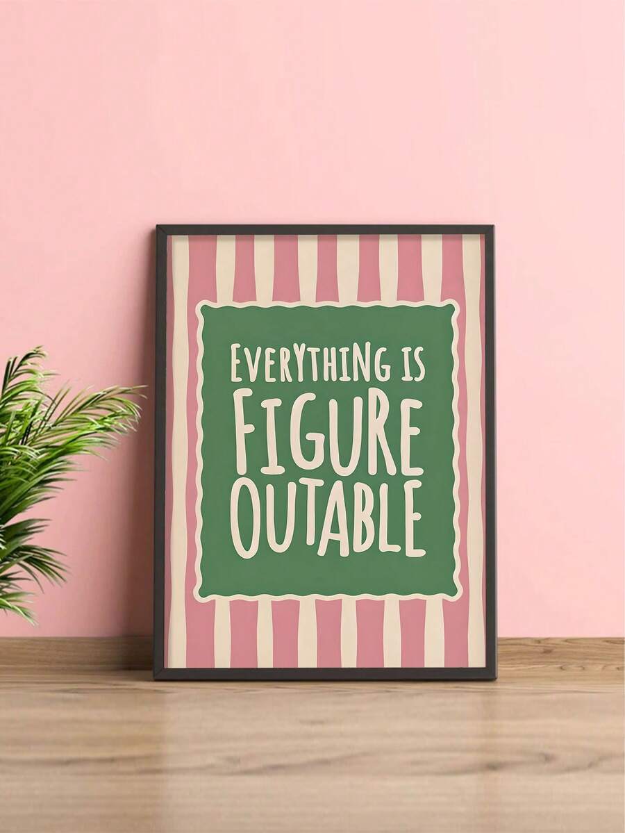 Framed affirmation print with pink stripes and green lettering on a pink wall