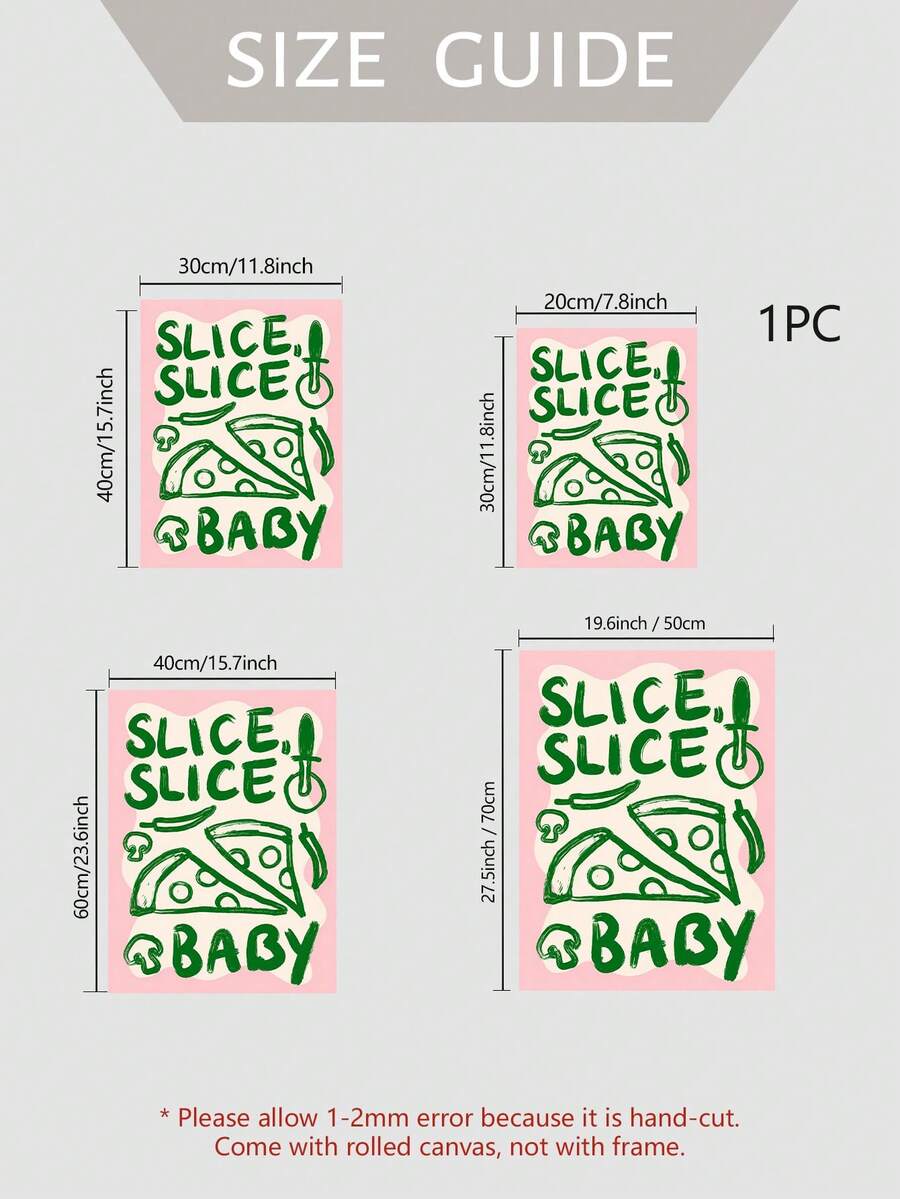 Size guide for unframed Slice Slice Baby pizza canvas poster in four dimensions