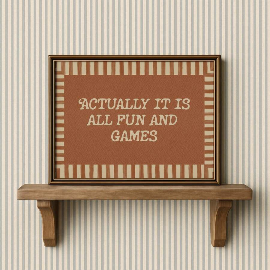 Terracotta funny slogan wall art with cream seventies lettering and striped border