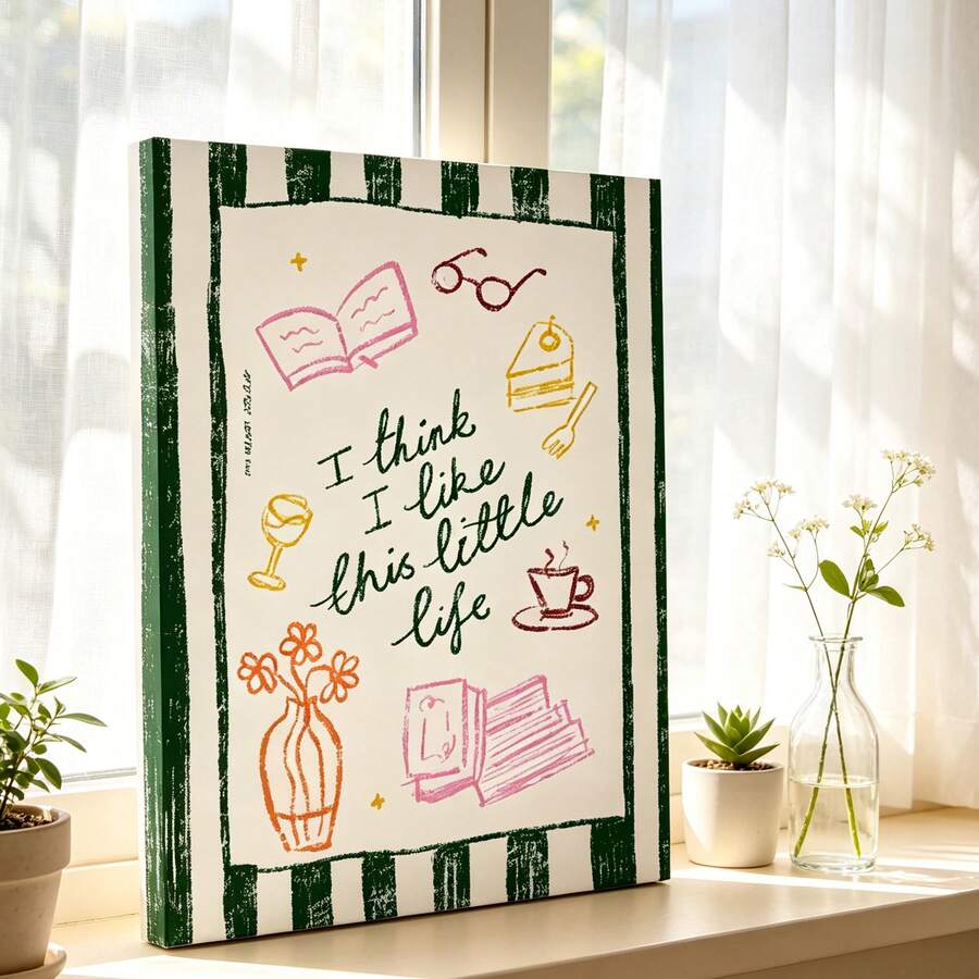 "I Think I Like This Little Life" Vintage Retro Aesthetic Canvas Poster