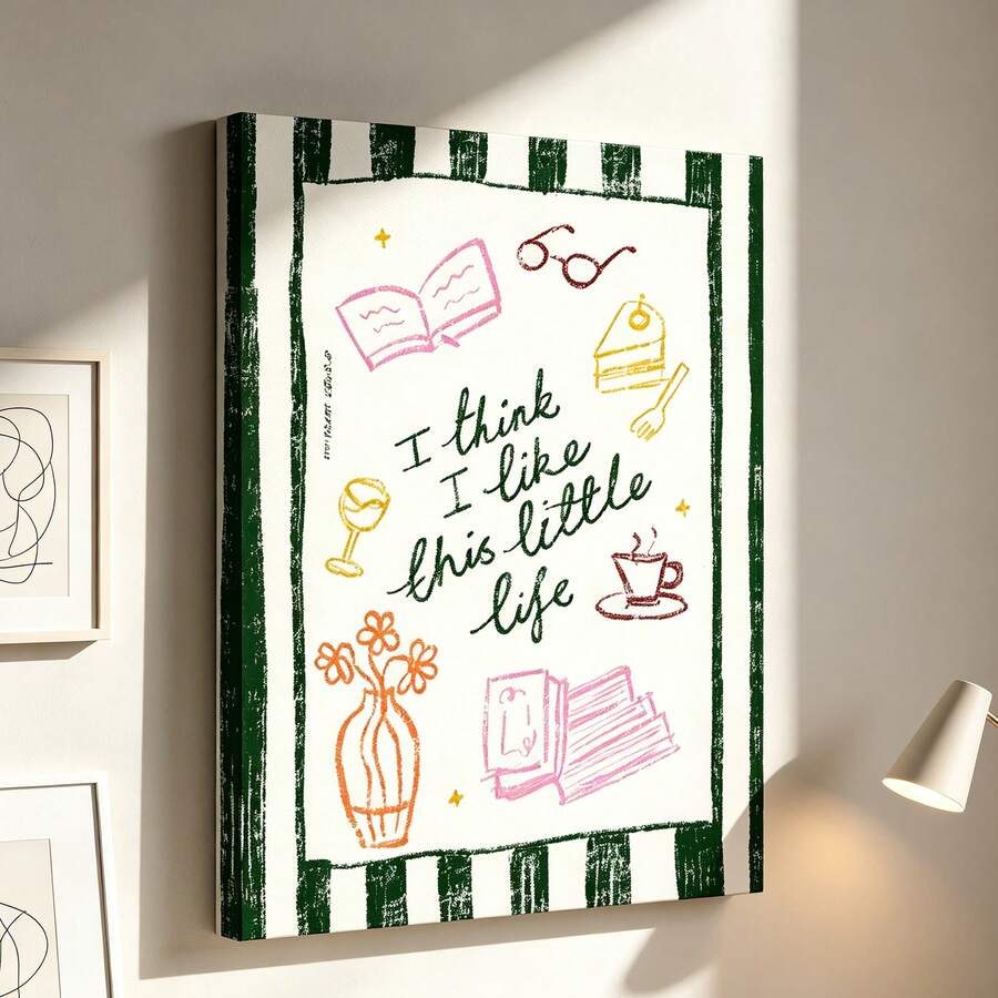 "I Think I Like This Little Life" Vintage Retro Aesthetic Canvas Poster