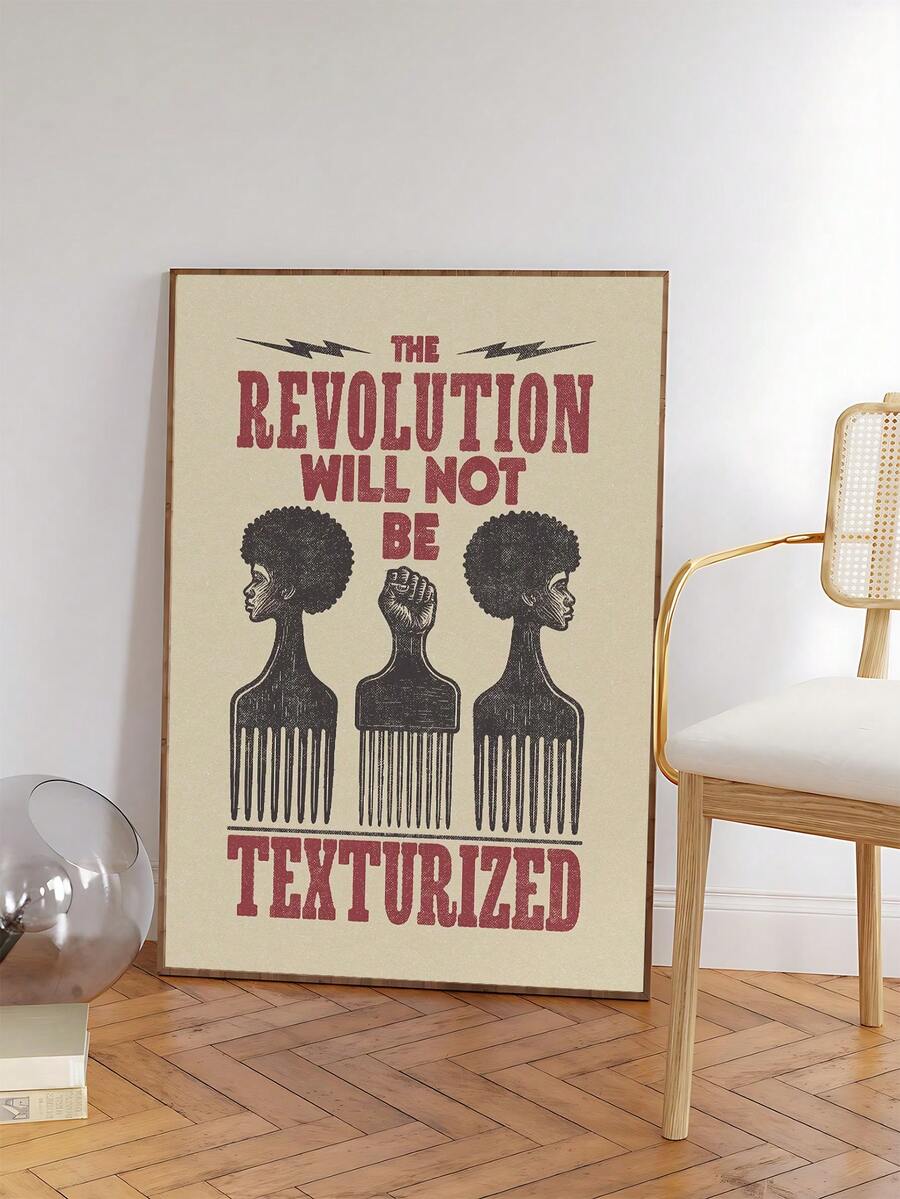 Black art quote poster reading The Revolution Will Not Be Texturized with Afro comb figures