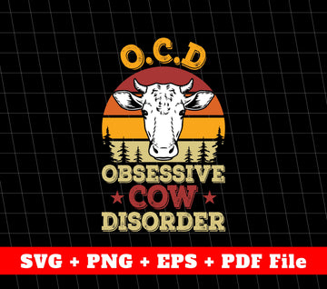 OCD Svg, Obsessive Cow Disorder Svg, Retro Cow Svg, Svg File, Png Sublimation File