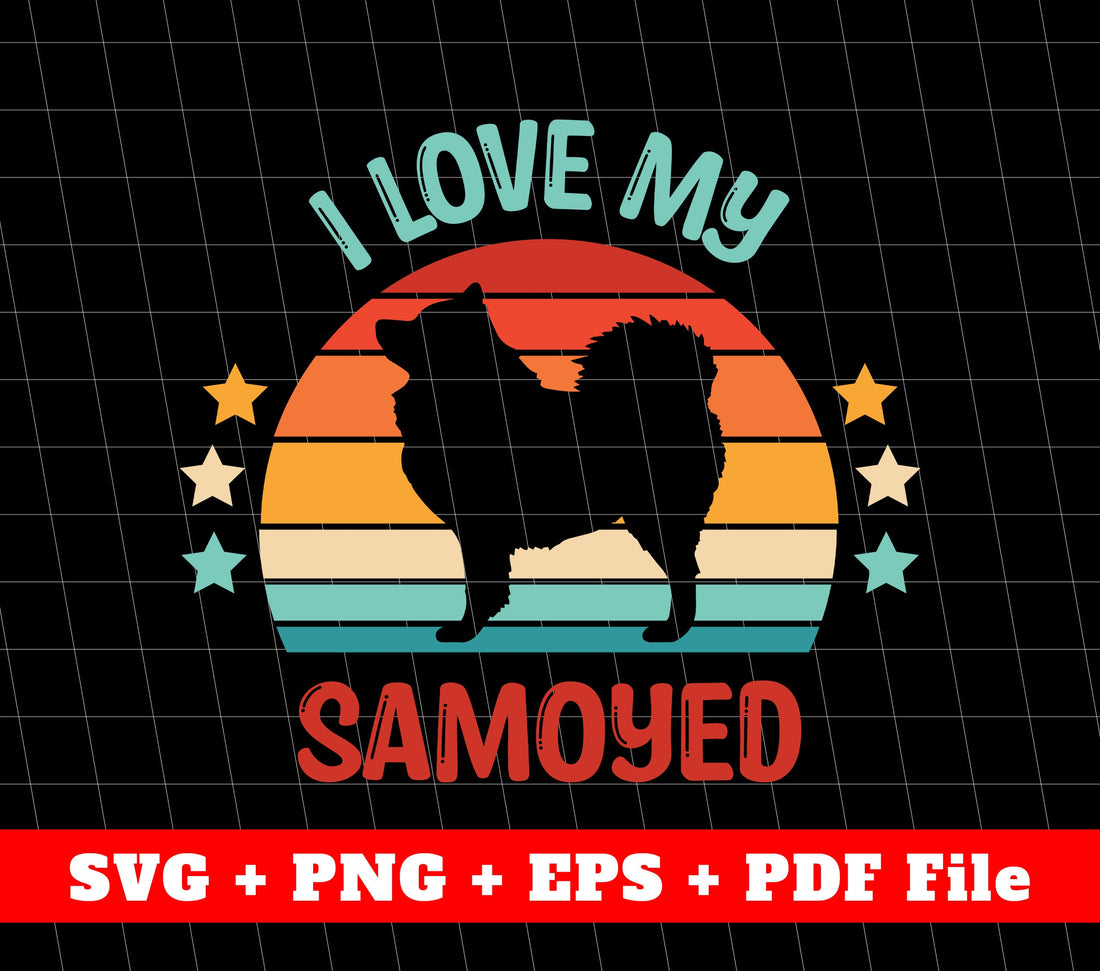 I Love My Samoyed Svg, Retro Samoyed Svg, SVG Files, PNG Sublimation File