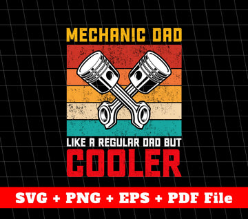 Mechanic Dad Svg, Dad Cooler Svg, Retro Mechanic, SVG Files, PNG Sublimation File