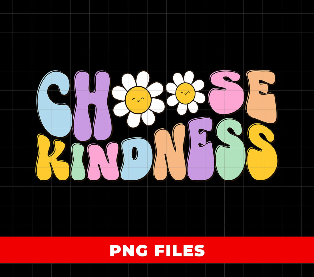 Choose Kindness Retro PNG, Cute Daisy Flower Quote Sublimation, Positive Vibes Groovy Graphic, Mental Health Awareness, Boho Hippie Design