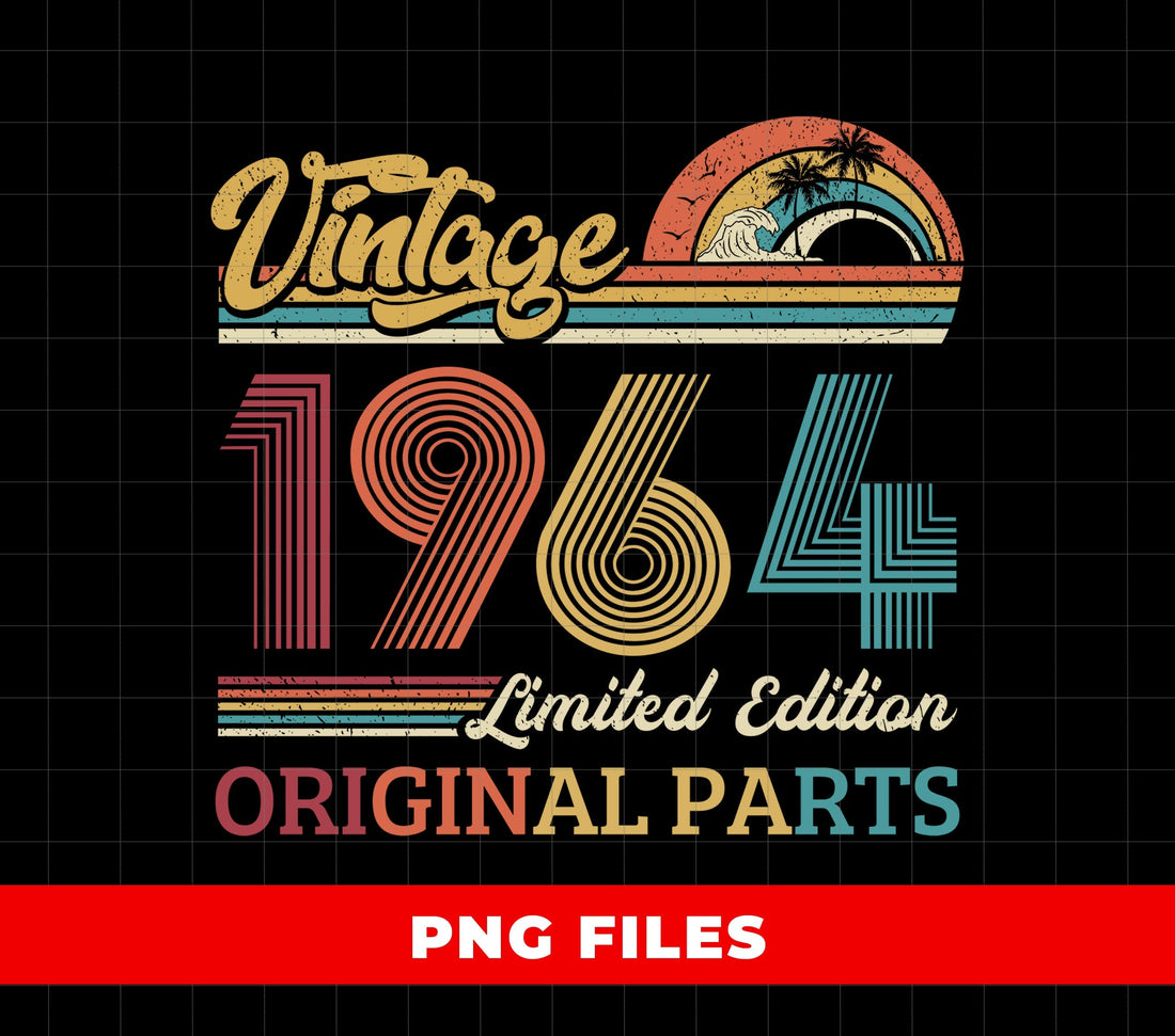 Vintage 1964 PNG, Retro Sunset Birthday Sublimation, Limited Edition Graphic, Birthday Gift Idea, Original Part Retro Design, 1964 Birthday Gift
