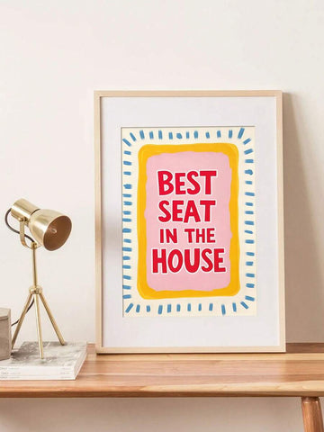 Best Seat In The House funny pink quote canvas poster