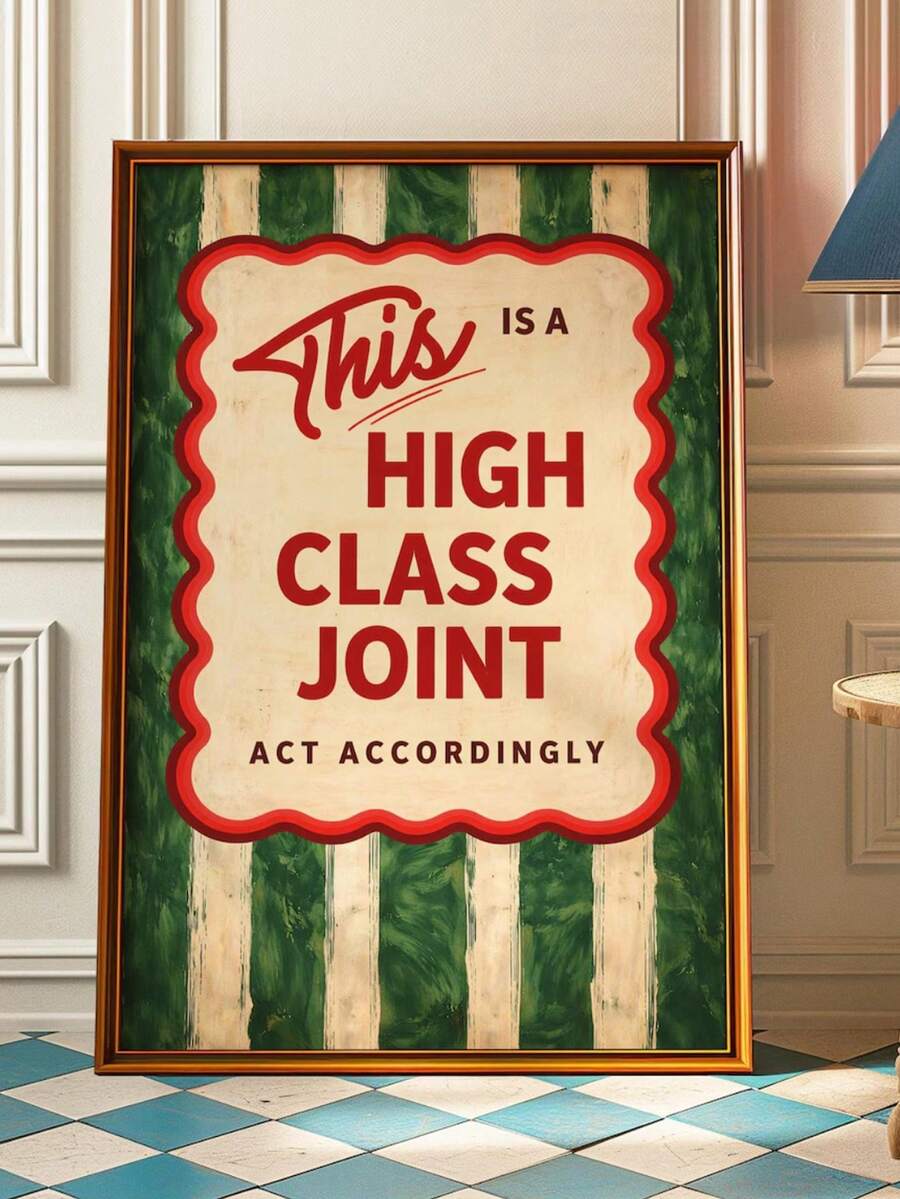 Green striped High Class Joint quote poster on blue tiled bathroom floor