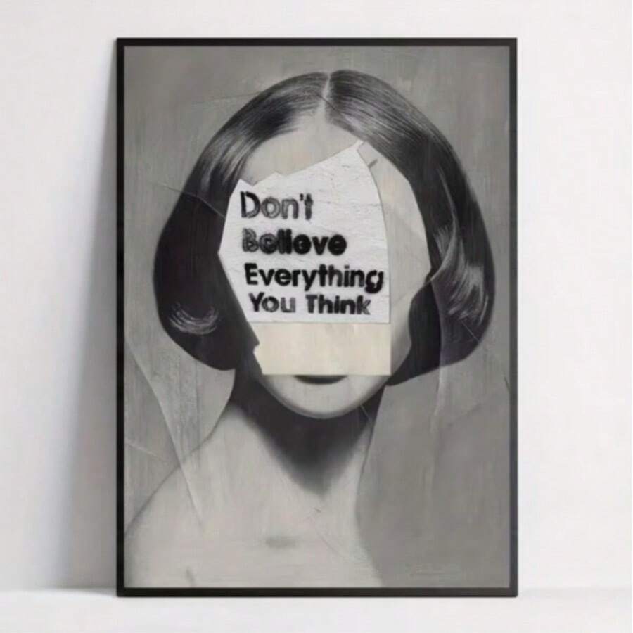Don’t Believe Everything You Think wall art with surreal portrait