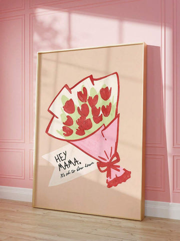 Hey mama wall art with red tulip bouquet and slow down quote