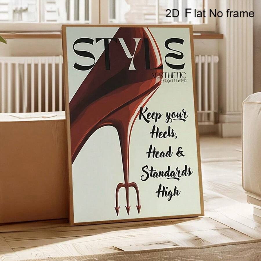 Red high heel fashion poster leaning on floor with STYLE text and high standards quote
