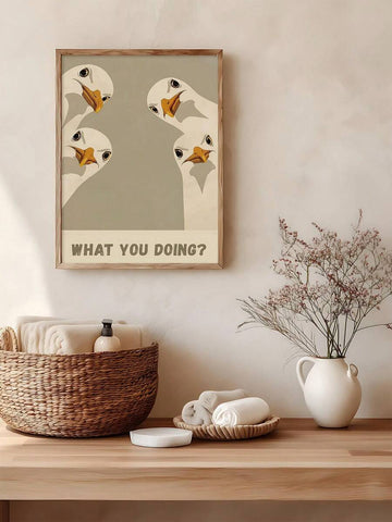 Bathroom wall art with goose quote What you doing in warm shelf restroom scene