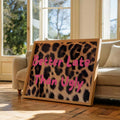 Better Late Than Ugly leopard print framed wall art