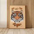Go Get Em Tiger framed poster against wood slat wall