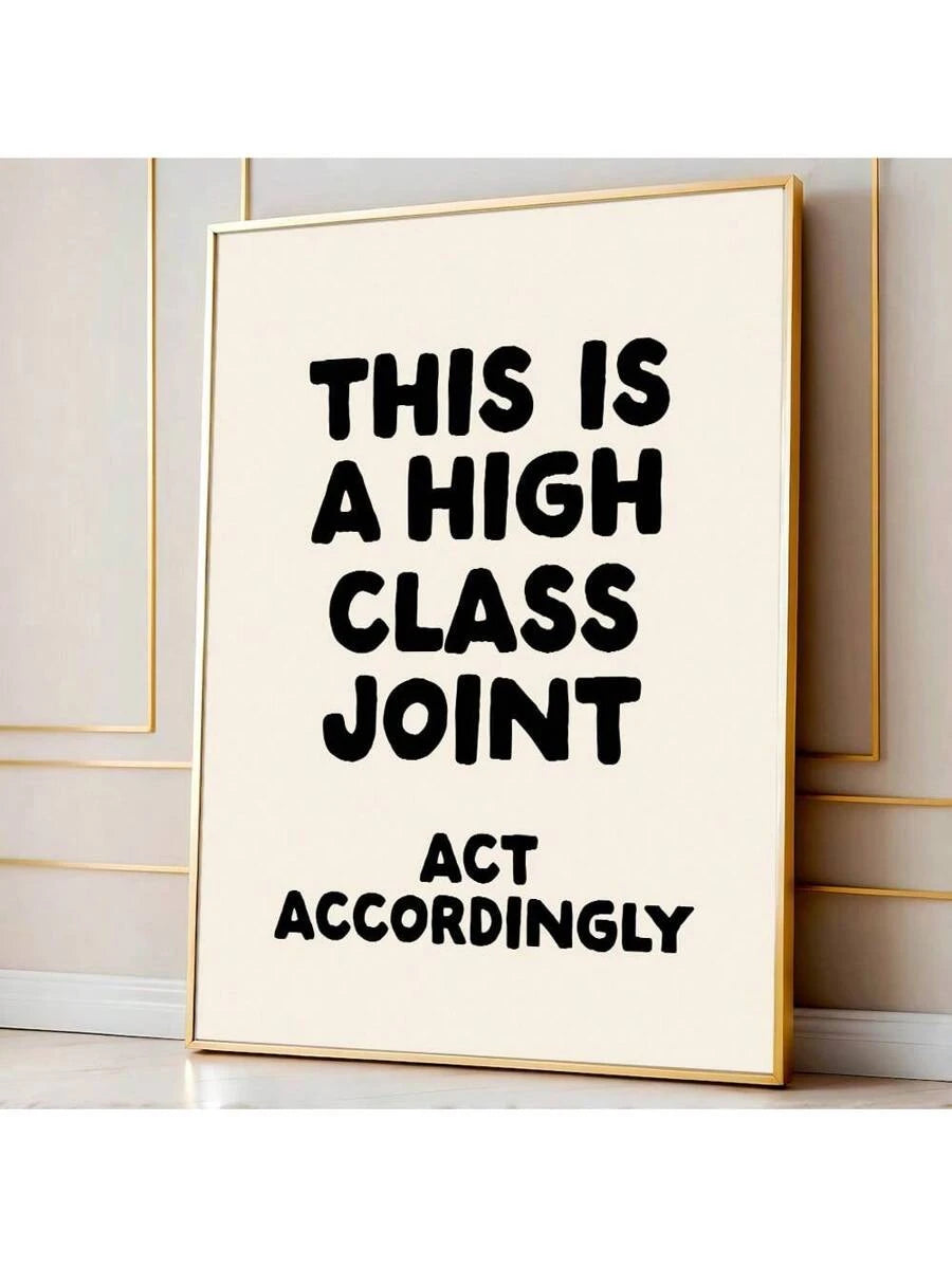 Inspire your everyday with this sophisticated High-Class Joint Motivational Poster. This premium canvas print features elegant letter-based design in rich multicolor tones, making it an ideal accent for any room in your home. Whether displayed in your living room, bedroom, dining area, or home office, this versatile piece brings motivational energy and contemporary style to your space. Crafted on durable canvas material, it combines artistic appeal with lasting quality. A perfect choice for those looking to