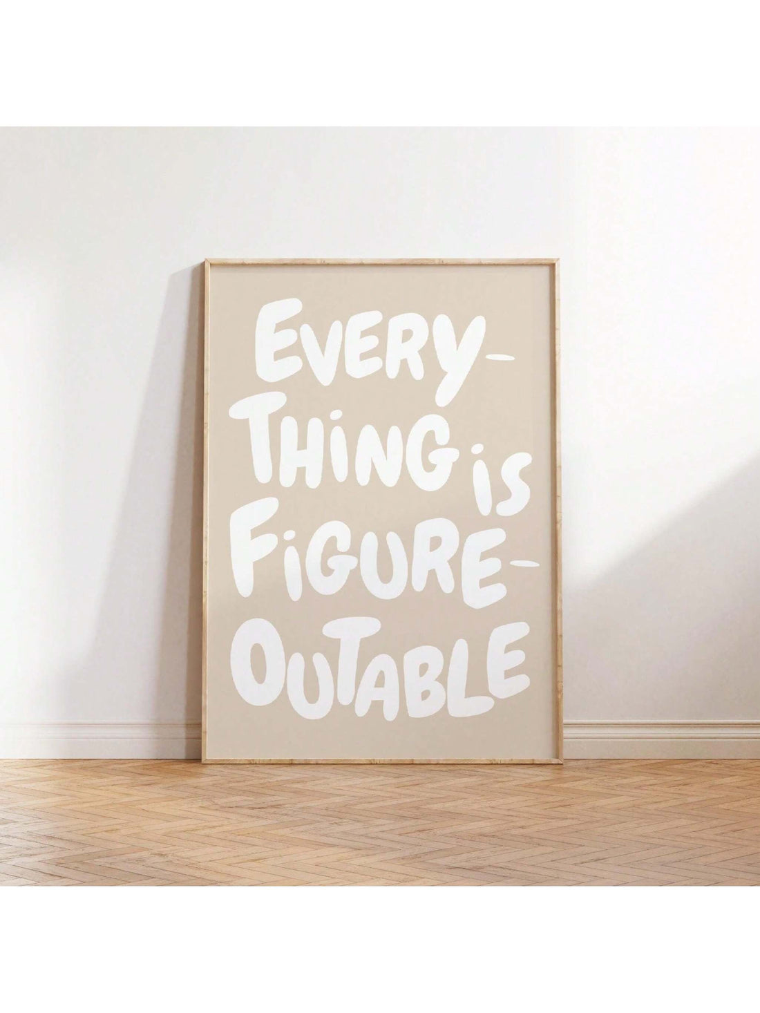 This beautiful canvas print features the inspirational phrase "Everything Is Figureoutable", designed to bring motivation and positivity to your home or office. Made with high-quality materials and a modern aesthetic, it serves as a constant reminder to believe in yourself and overcome any challenges. Perfect for anyone seeking inspiration and a stylish touch to their space.